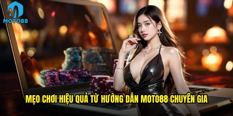 Hướng dẫn Moto88 có đủ chi tiết cho người mới bắt đầu không? 3 Mẹo chơi hiệu quả từ hướng dẫn Moto88 chuyên gia